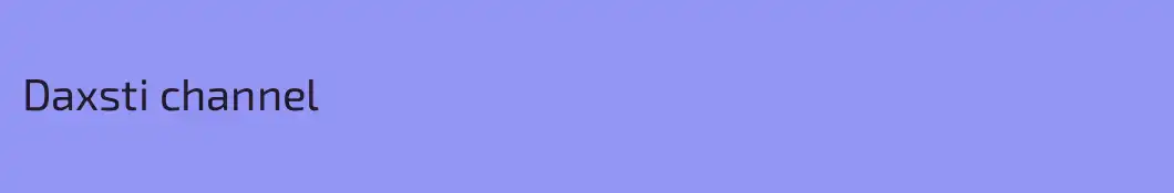 Daxsti channel